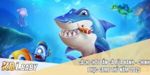 Bắn Cá Rùa Xanh