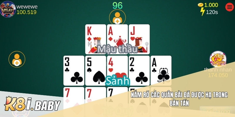 Nắm rõ các quân bài đã được hạ trong bàn tấn