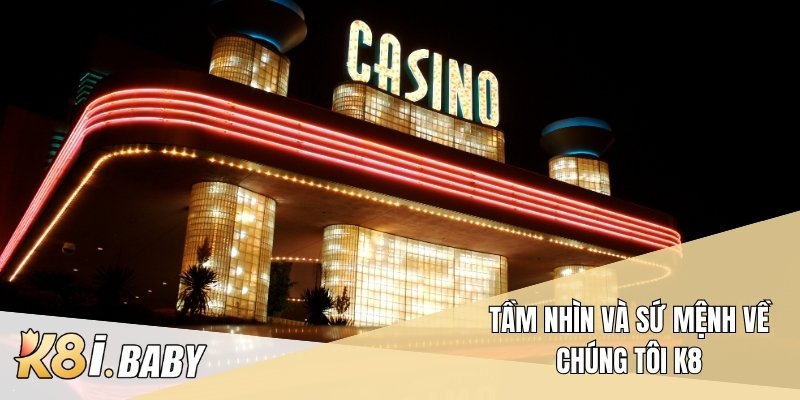 Tầm nhìn và sứ mệnh về chúng tôi K8